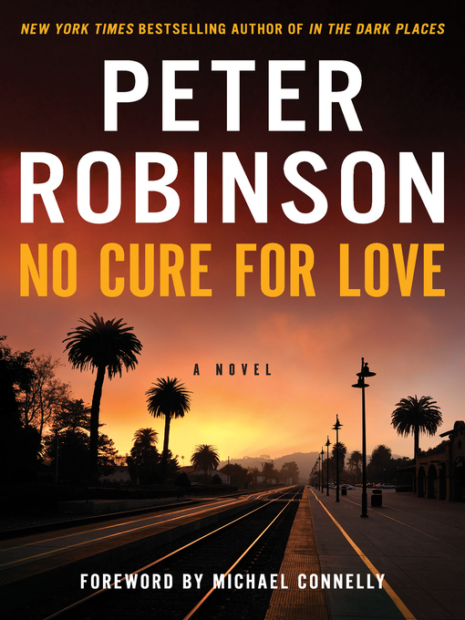 Title details for No Cure for Love by Peter Robinson - Available